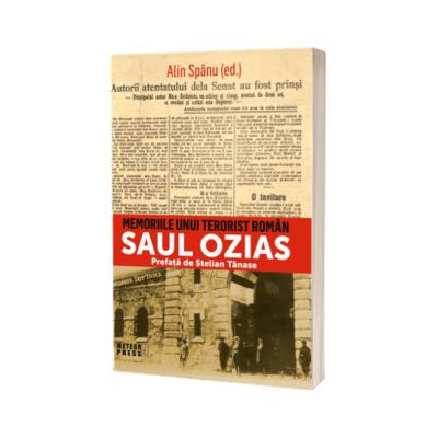 Memoriile unui terorist roman. Saul Ozias