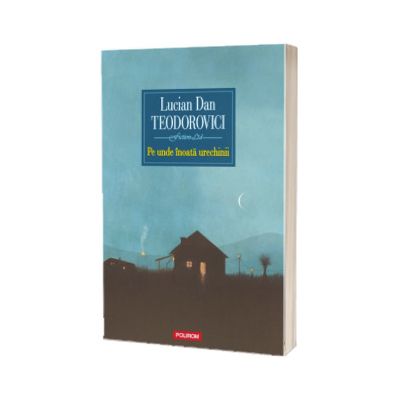 Pe unde inoata urechinii