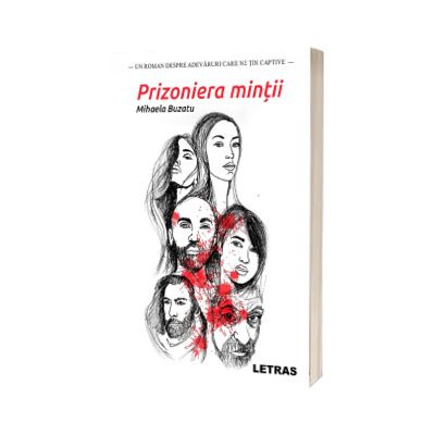 Prizoniera mintii