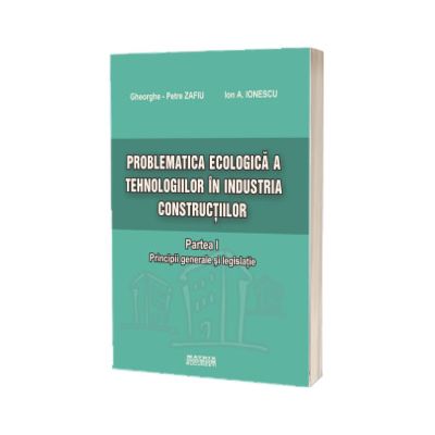 Problematica ecologica a tehnologiilor in industria constructiilor