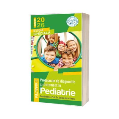 Protocoale de diagnostic si tratament in pediatrie, editia 2026