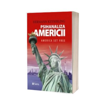 Psihanaliza Americii. America set free