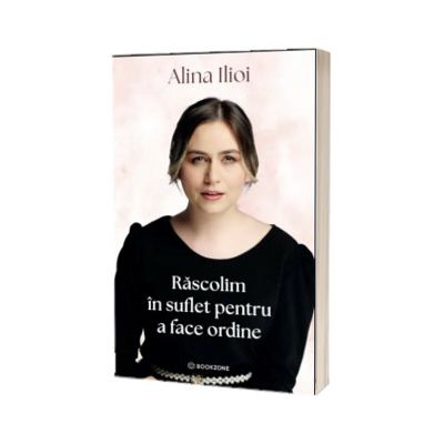 Rascolim in suflet pentru a face ordine