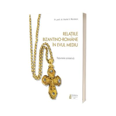 Relatiile bizantino-romane in Evul Mediu