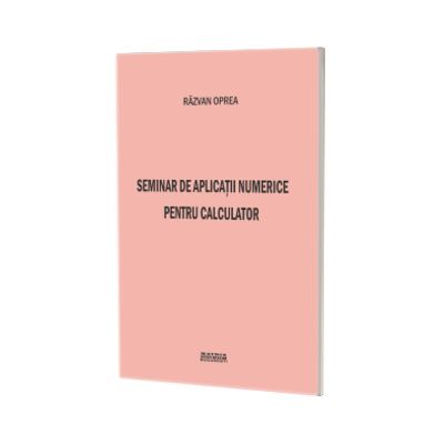 Seminar de aplicatii numerice pentru calculator