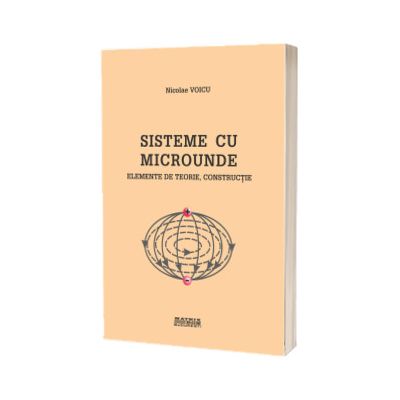 Sisteme cu microunde. Elemente de teorie, constructie