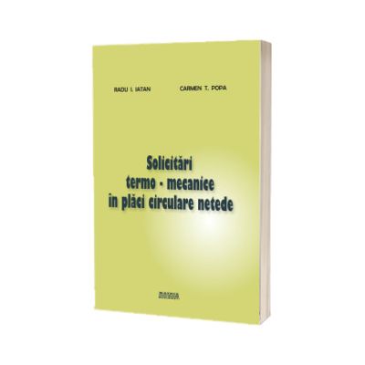 Solicitari termo-mecanice in placi circulare netede