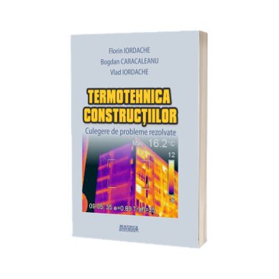 Termotehnica constructiilor. Culegere de probleme rezolvate