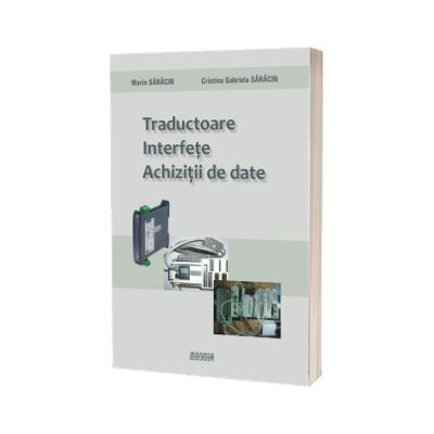 Traductoare. Interfete. Achizitii de date