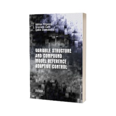 Variable structure and compound model reference adaptive control