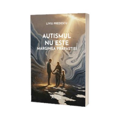 Autismul nu este marginea prapastiei