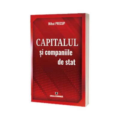 Capitalul si companiile de stat