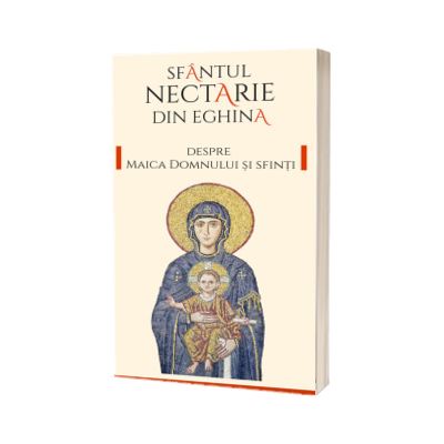 Despre Maica Domnului si sfinti