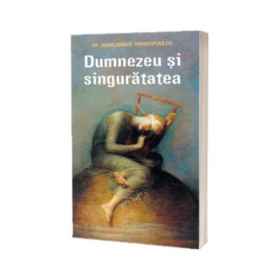 Dumnezeu si singuratatea