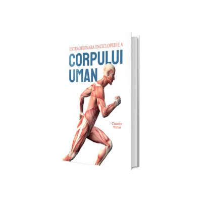 Extraordinara enciclopedie a corpului uman