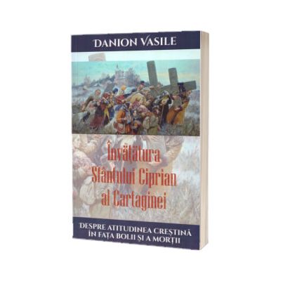 Invatatura Sfantului Ciprian al Cartaginei