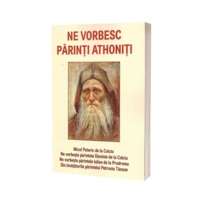 Ne vorbesc parinti athoniti