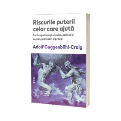 Riscurile puterii celor care ajuta