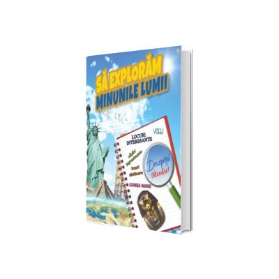 Sa exploram minunile lumii