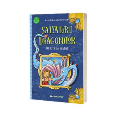 Salvatorii dragonilor! Fii iute ca vantul!