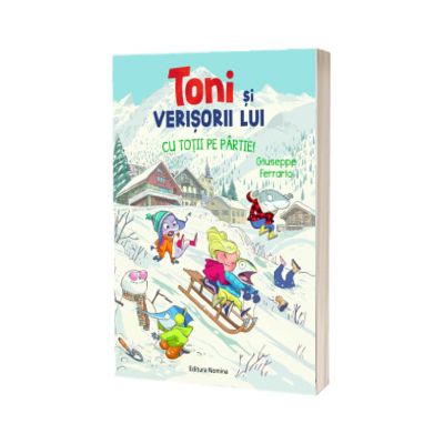 Toni si verisorii lui. Cu totii pe partie