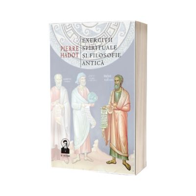 Exercitii spirituale si filosofie antica