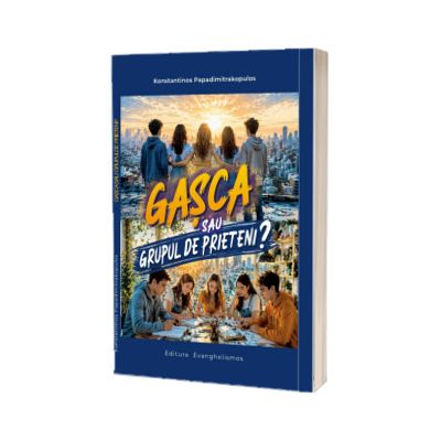 Gasca sau grupul de prieteni