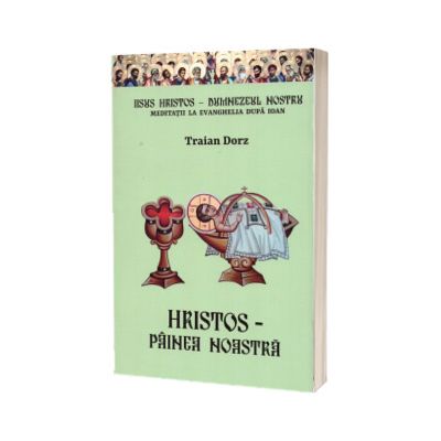 Hristos - Painea noastra