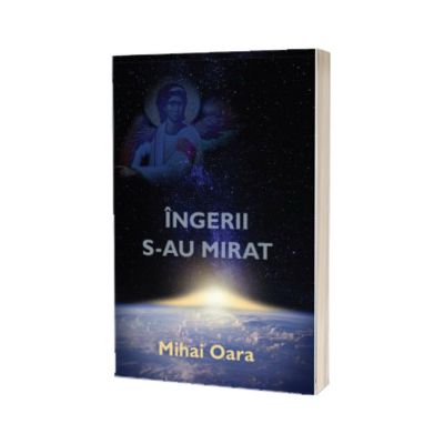 Ingerii s-au mirat