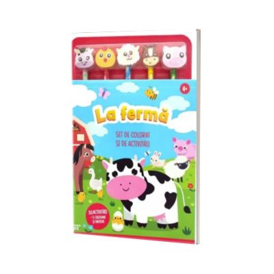 La ferma. Set de colorat si de activitati. 30 de activitati + 5 creioane si radiere
