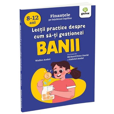 Lectii practice despre cum sa-ti gestionezi banii