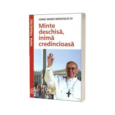 Minte deschisa, inima credincioasa