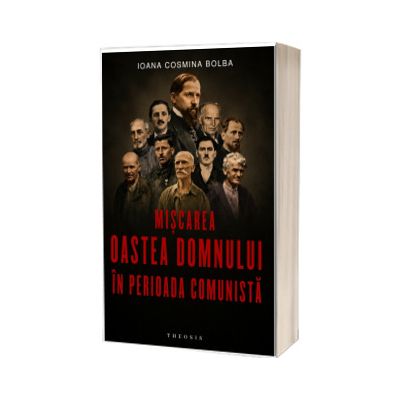 Miscarea Oastea Domnului in perioada comunista