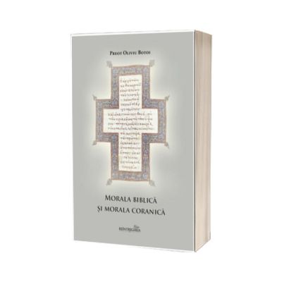 Morala biblica si morala coranica: istorie, convergente, aglutinari