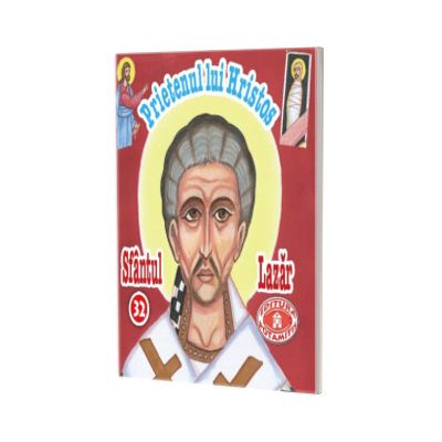 Pateric pentru cei mici. Sfantu Lazar Prietenul lui Hristos