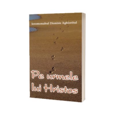 Pe urmele lui Hristos