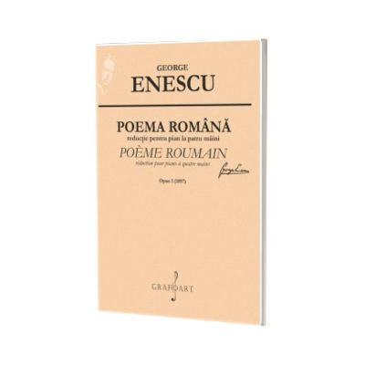 Poema romana reductie pentru pian la patru maini (1897), op. 1