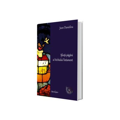 Sfintii pagani ai Vechiului Testament