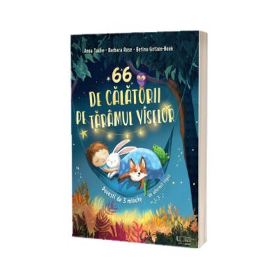 66 de calatorii pe taramul viselor