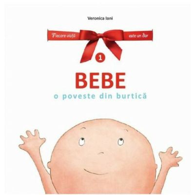 Bebe. O poveste din burtica