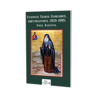 Cuviosul Gavriil Georgianul, marturisitorul (1929-1995)