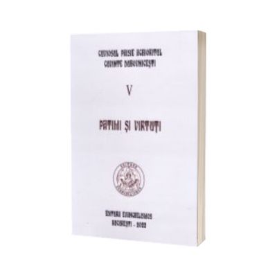 Cuviosul Paisie Aghioritul - Patimi si virtuti (Cuvinte duhovnicesti V) - editie necartonata
