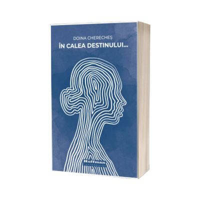 In calea destinului...