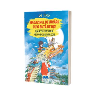 Magazinul de jucarii cu o suta de usi. Palatul de Vara ascunde un dragon