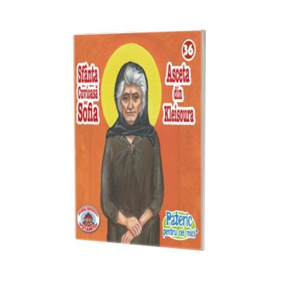 Pateric pentru cei mici. Sf. Cuv. Sofia Asceta din Kleisoura