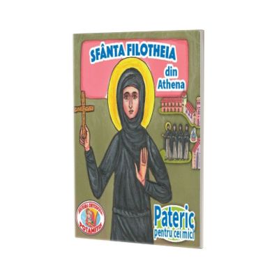 Pateric pentru cei mici. Sf. Filotheia din Athena