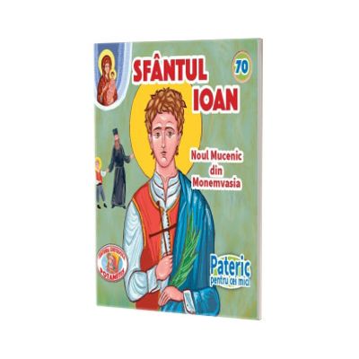Pateric pentru cei mici. Sf. Ioan Noul Mucenic din Monemvasia