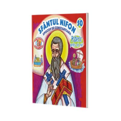 Pateric pentru cei mici. Sf. Nifon episcop de Constantiana