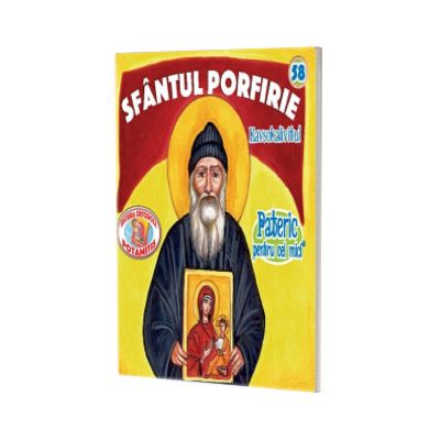 Pateric pentru cei mici. Sf. Porfirie Kavsokalivitul