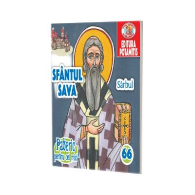 Pateric pentru cei mici. Sf. Sava Sarbul